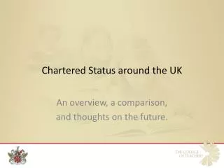Chartered Status around the UK