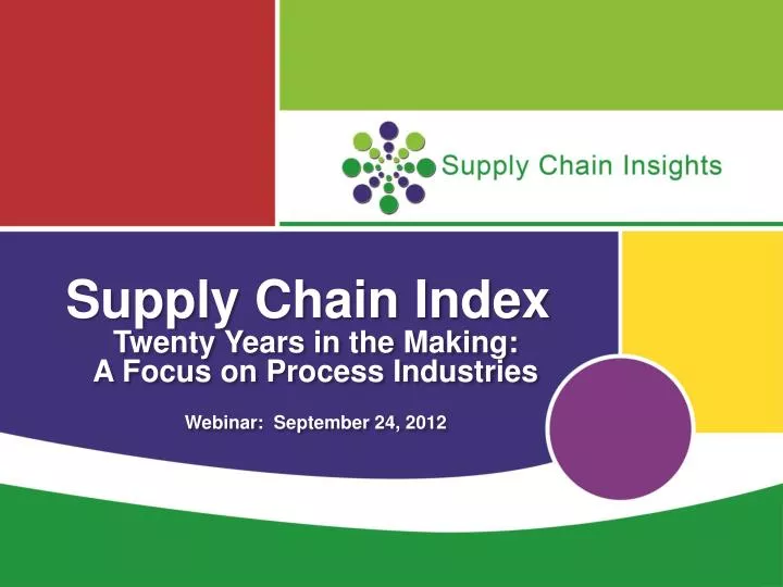 twenty years in the making a focus on process industries webinar september 24 2012