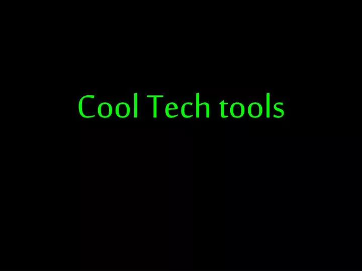cool tech tools