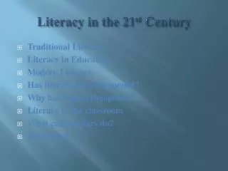 Literacy in the 21 st Century