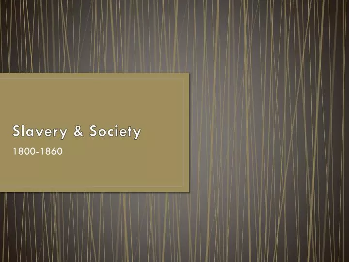 slavery society