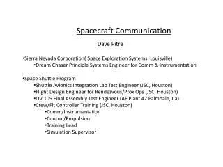 Dave Pitre Sierra Nevada Corporation( Space Exploration Systems, Louisville)