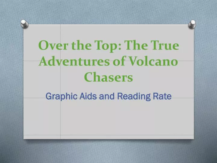 over the top the true adventures of volcan0 chasers