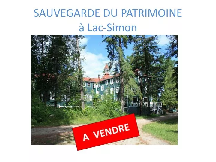 sauvegarde du patrimoine lac simon