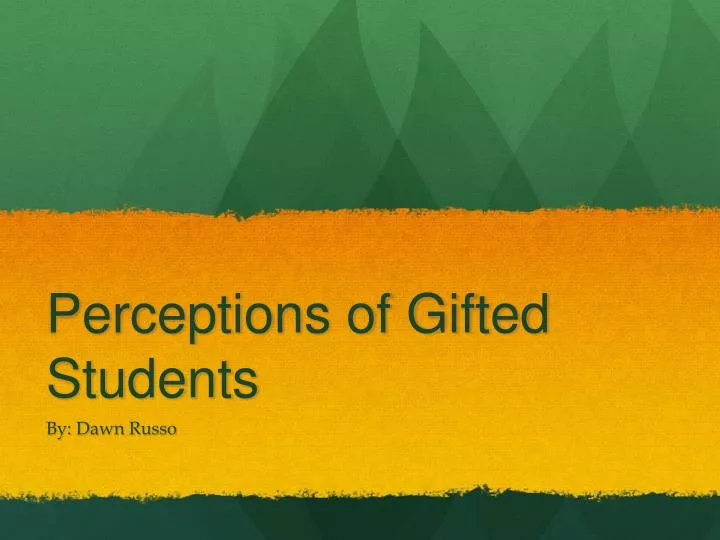 perceptions of gifted students
