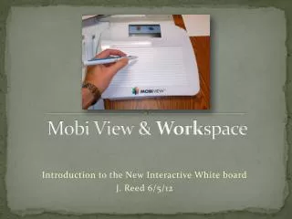 Mobi View &amp; Work space