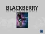 BLACKBERRY - slide 1