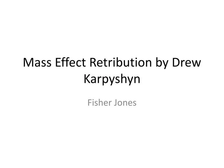 mass effect retribution by drew karpyshyn
