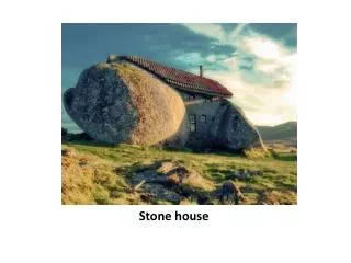 Stone house