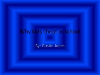 Why kids cheat in school