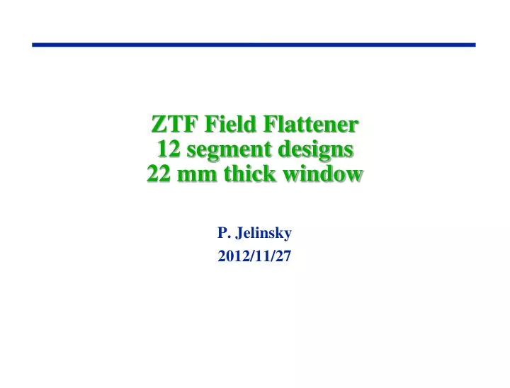 ztf field flattener 12 segment designs 22 mm thick window