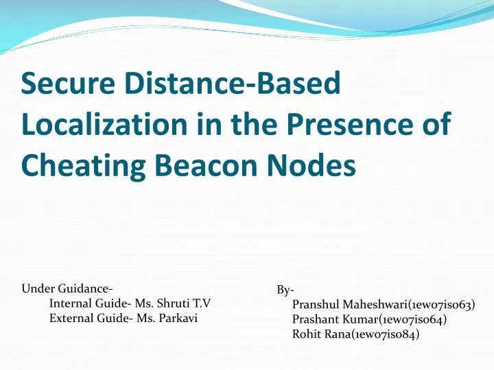 secure distance based localization in the presence of cheating beacon nodes