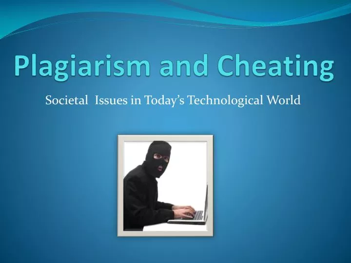plagiarism and cheating