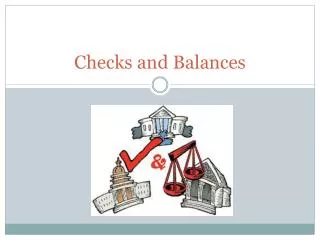 Checks and Balances