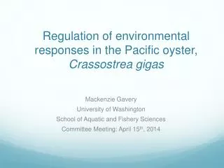 Regulation of environmental r esponses in the Pacific oyster, Crassostrea gigas