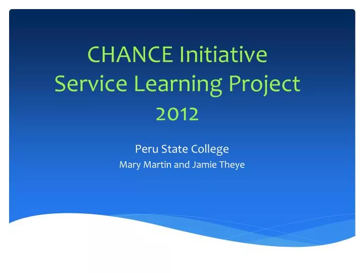chance initiative service learning project 2012