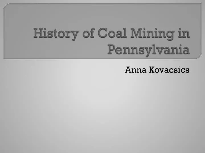 history of coal m ining in pennsylvania