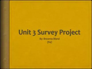 Unit 3 Survey Project