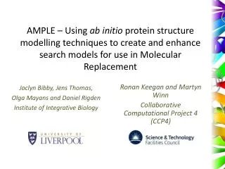 Jaclyn Bibby , Jens Thomas, Olga Mayans and Daniel Rigden Institute of Integrative Biology