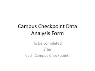 Campus Checkpoint Data Analysis Form