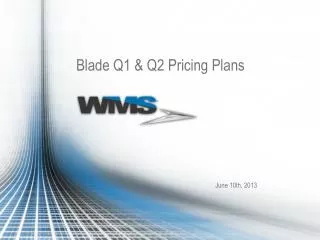 Blade Q1 &amp; Q2 Pricing Plans