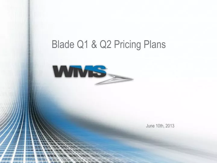 blade q1 q2 pricing plans