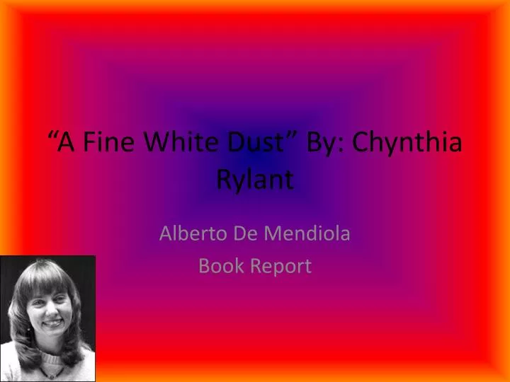 a fine white dust by chynthia rylant