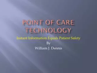 Point of Care Technology