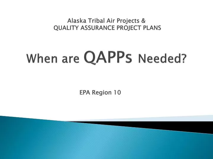 alaska tribal air projects quality assurance project plans when are qapps needed