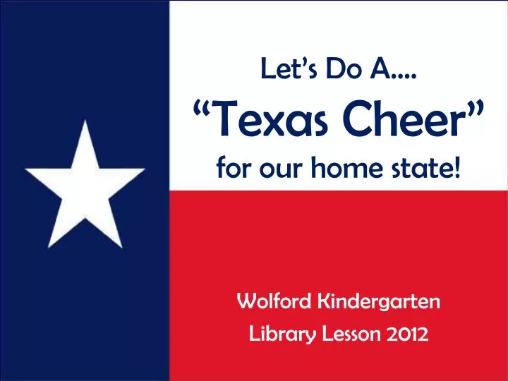 let s do a texas cheer for our home state