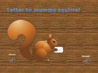 Letter to mummy squirrel