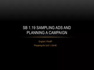 SB 1.19 Sampling Ads and planning a Campaign