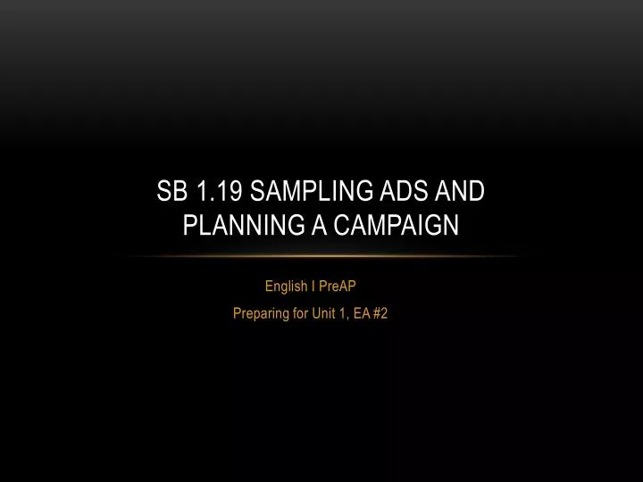 sb 1 19 sampling ads and planning a campaign