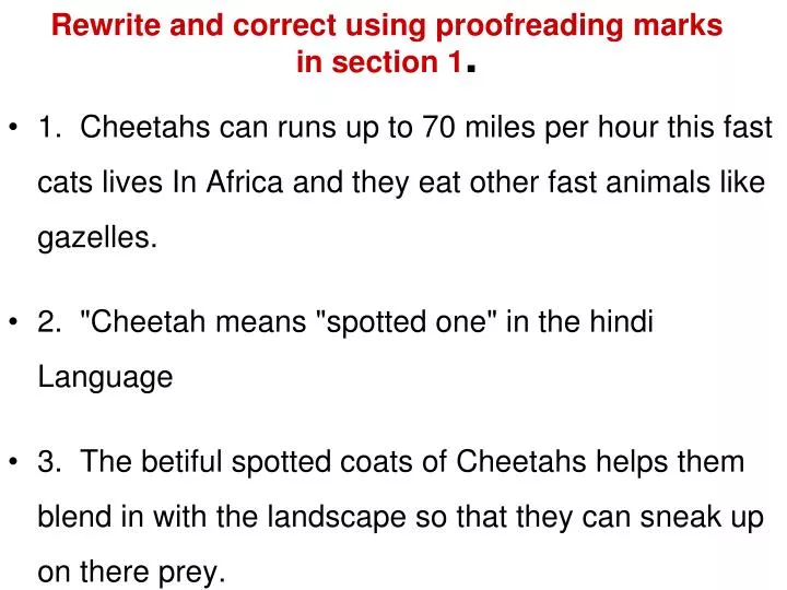 rewrite and correct using proofreading marks in section 1