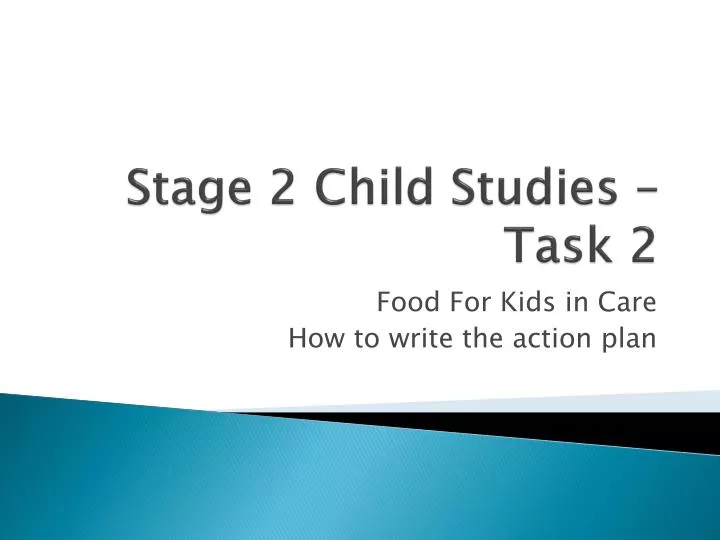 stage 2 child studies task 2