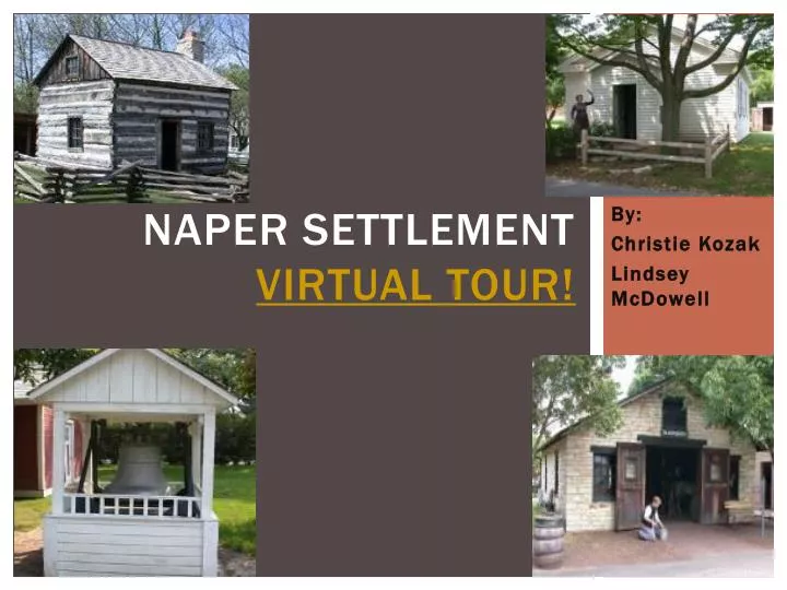 naper settlement virtual tour