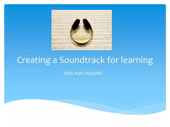 creating a soundtrack for learning