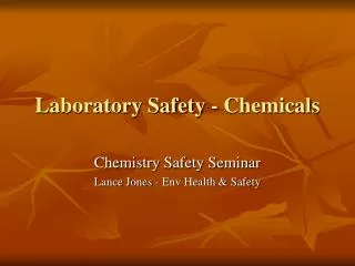 Laboratory Safety - Chemicals