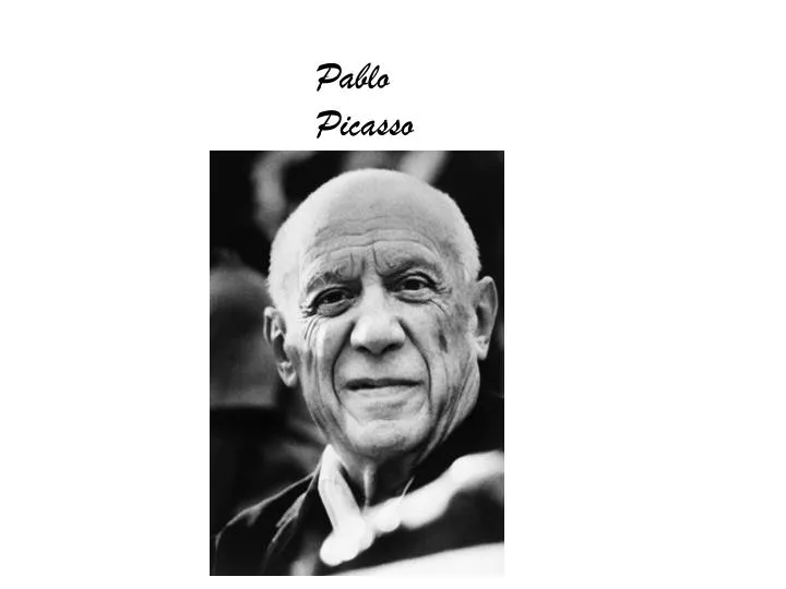 PPT - Pablo Picasso PowerPoint Presentation, free download - ID:2826913