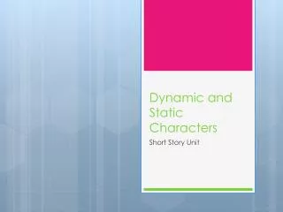 dynamic and static characters