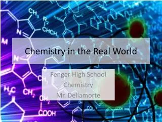 Chemistry in the Real World