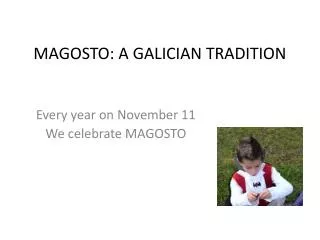 MAGOSTO: A GALICIAN TRADITION