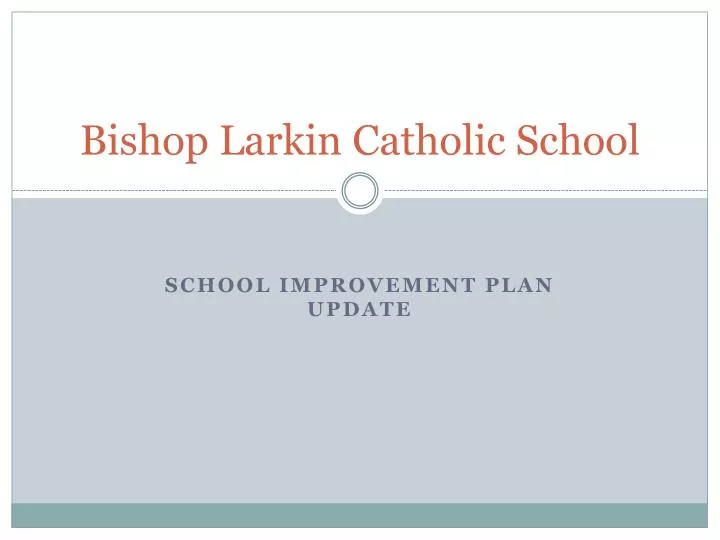 bishop larkin catholic school