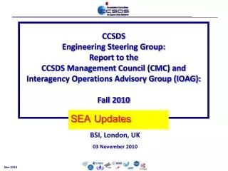 CCSDS Engineering Steering Group: R eport to the CCSDS Management Council (CMC) and