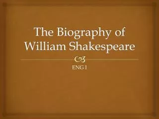 The Biography of William Shakespeare