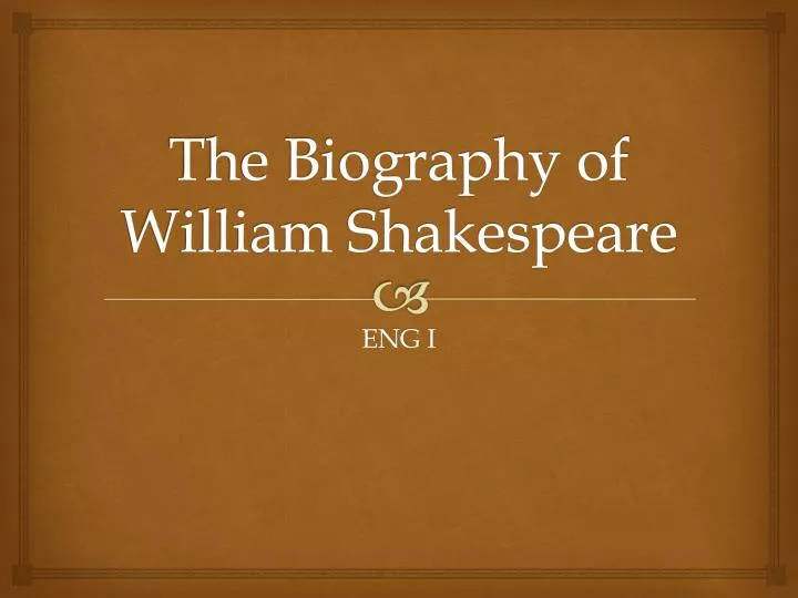 the biography of william shakespeare