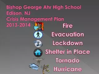 Bishop George Ahr High School Edison, NJ Crisis Management Plan 2013-2014