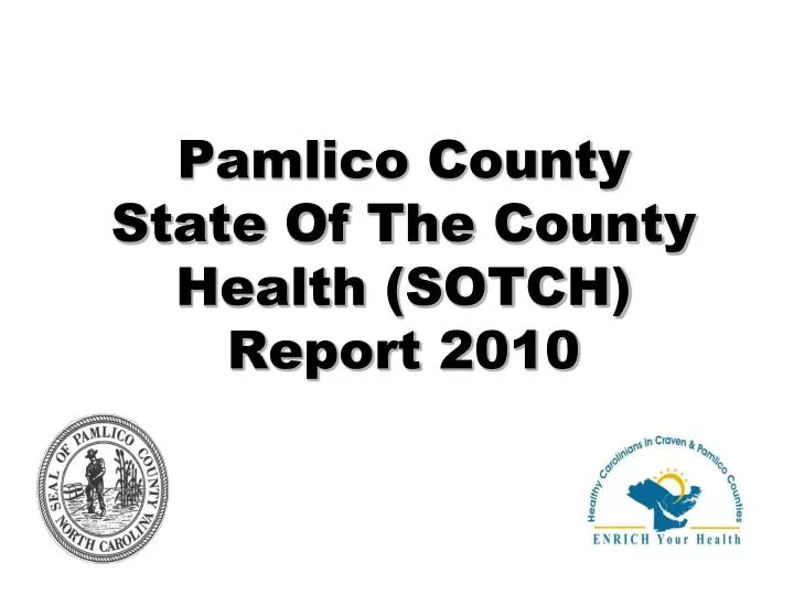 pamlico county state of the county health sotch report 2010