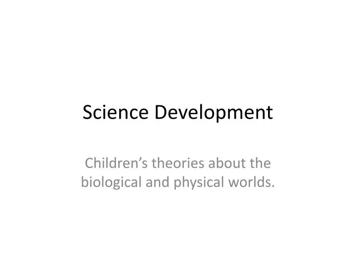 science development