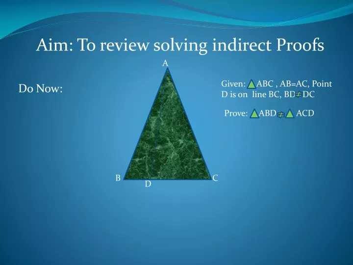 aim to review solving indirect proofs